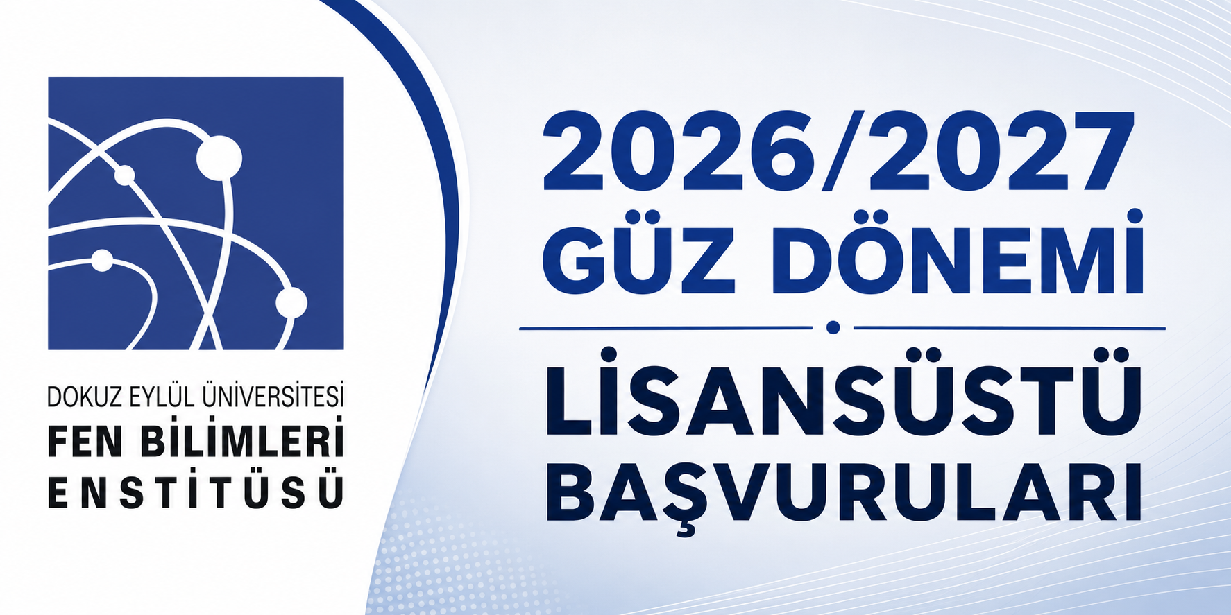 2026/2027 GÜZ DÖNEMİ LİSANSÜSTÜ EĞİTİM İLAN METNİ