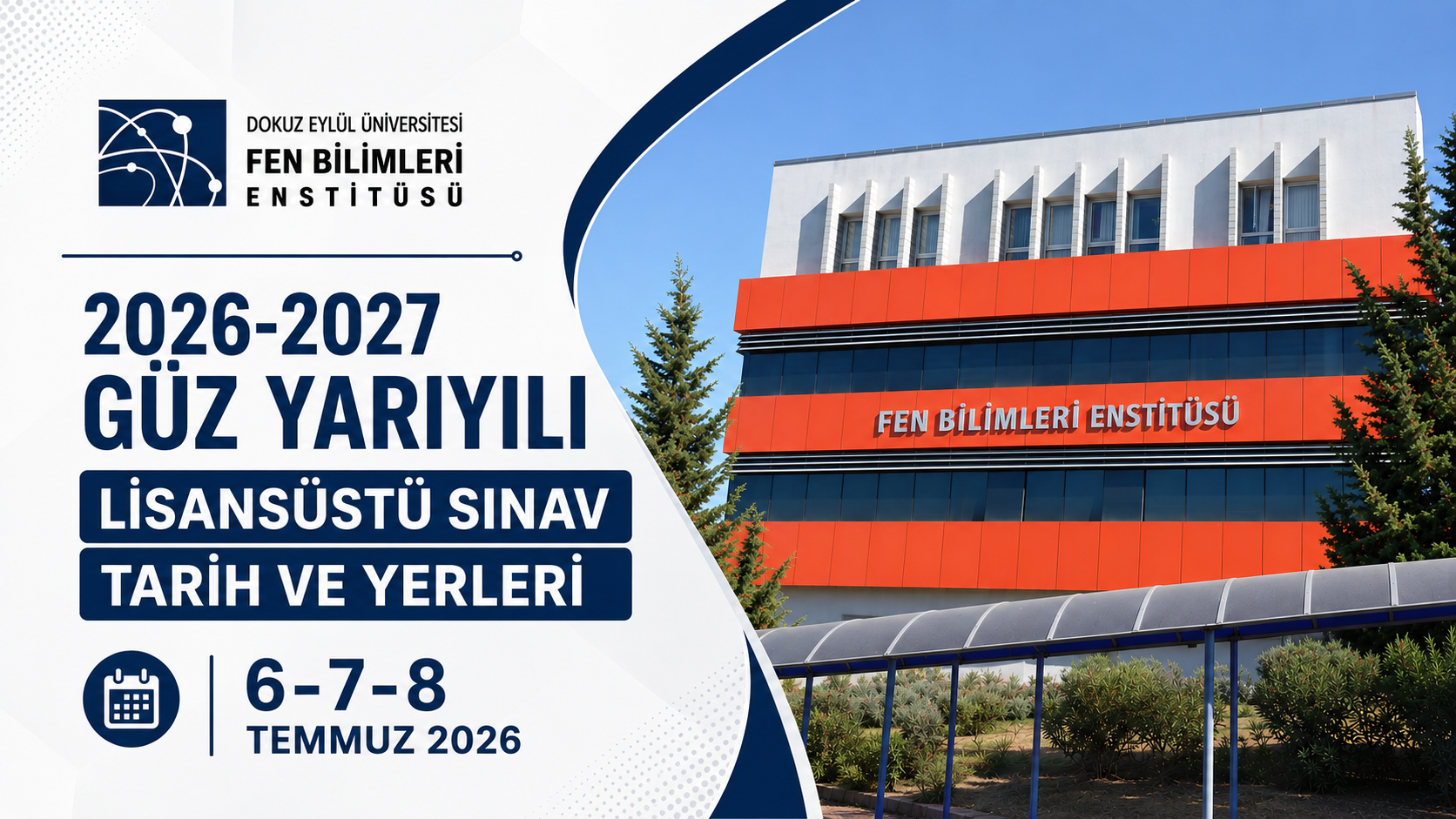FEN BİLİMLERİ ENSTİTÜSÜ 2026-2027 GÜZ YARIYILI LİSANSÜSTÜ SINAV TARİH VE YERLERİ