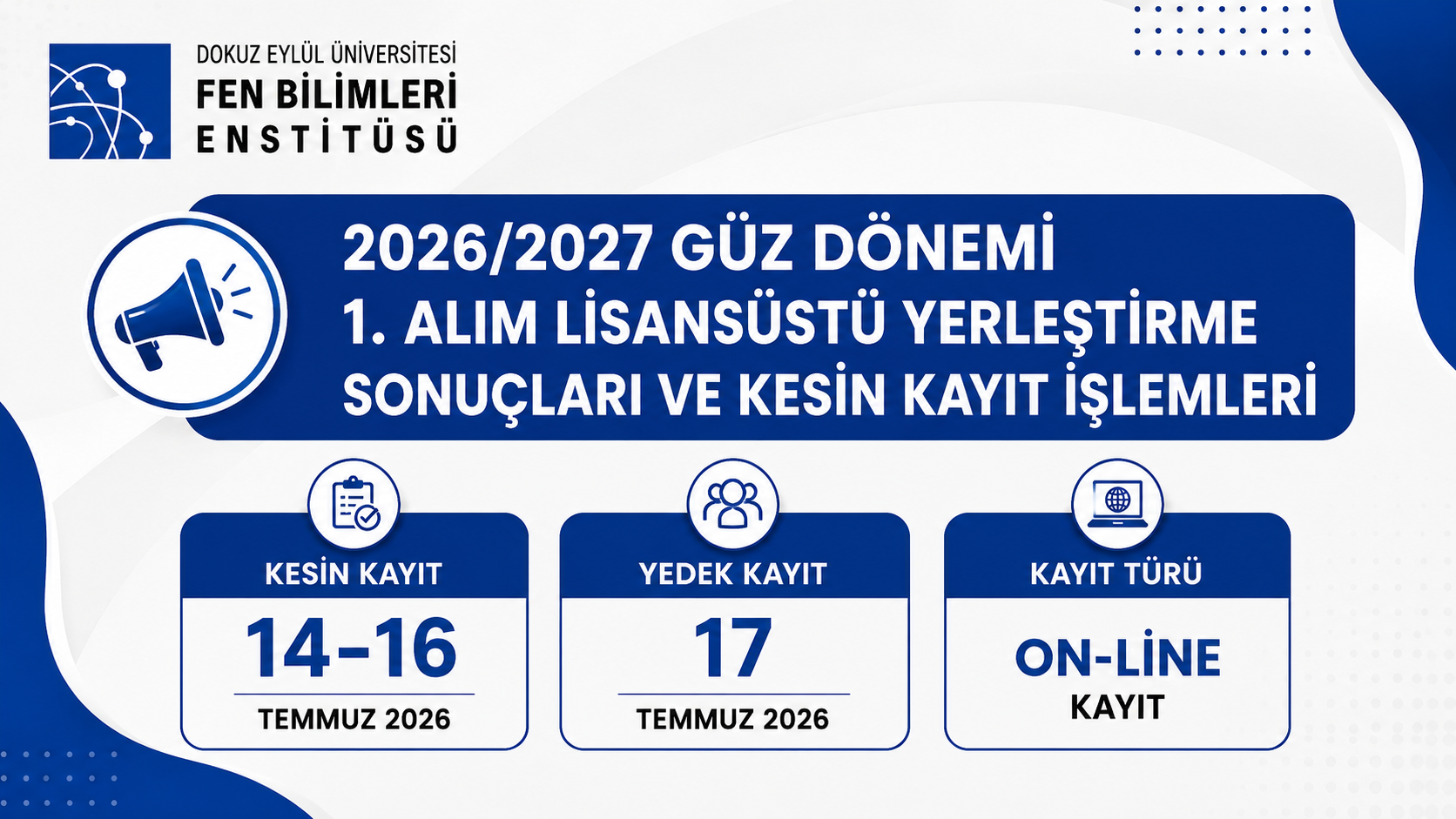 2026/2027 Güz Dönemi 1.Alım Lisansüstü Yerleştirme Sonuçları ve Kesin Kayıt İşlemleri