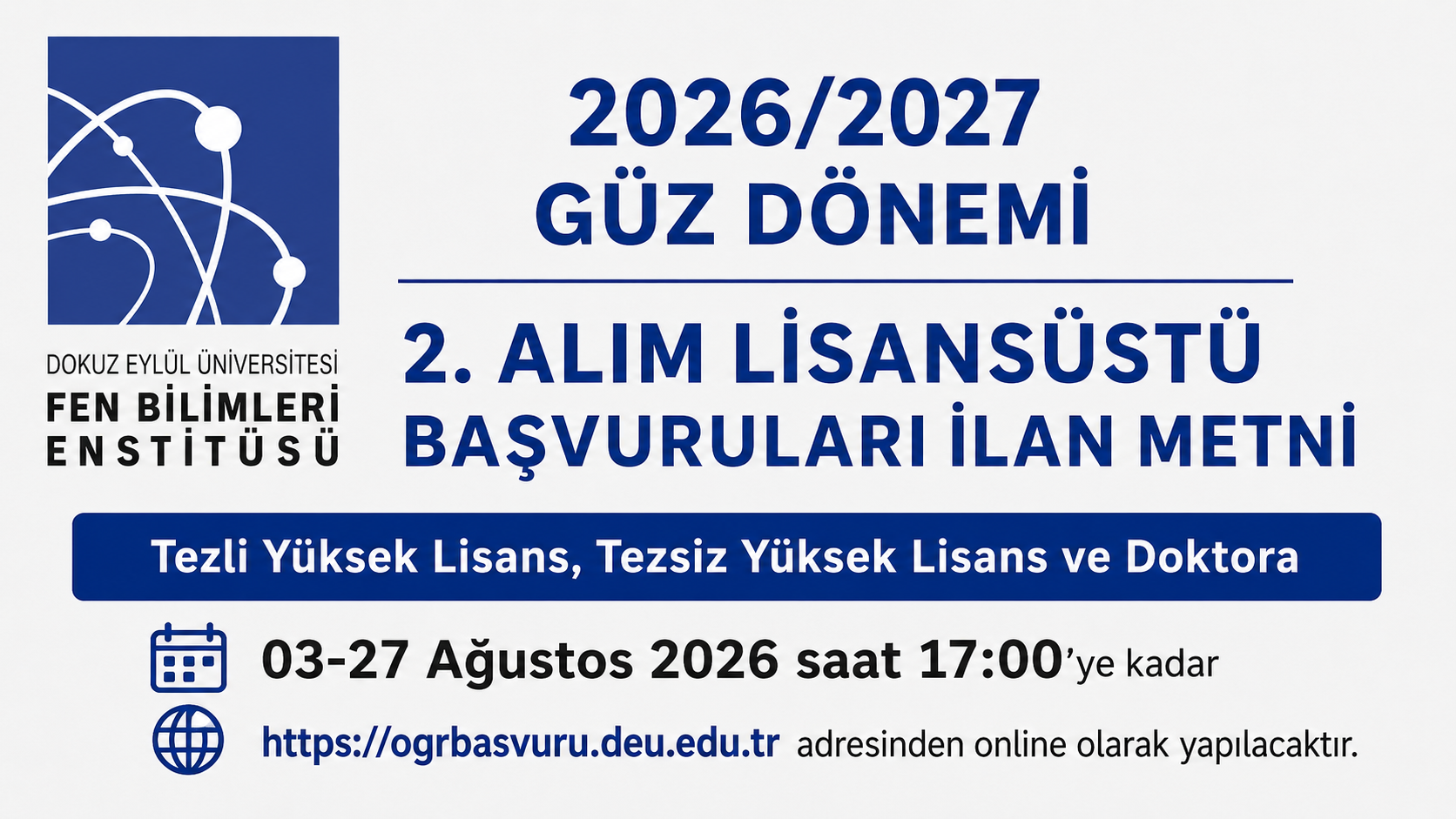 2026/2027 GÜZ DÖNEMİ 2. ALIM LİSANSÜSTÜ BAŞVURULARI